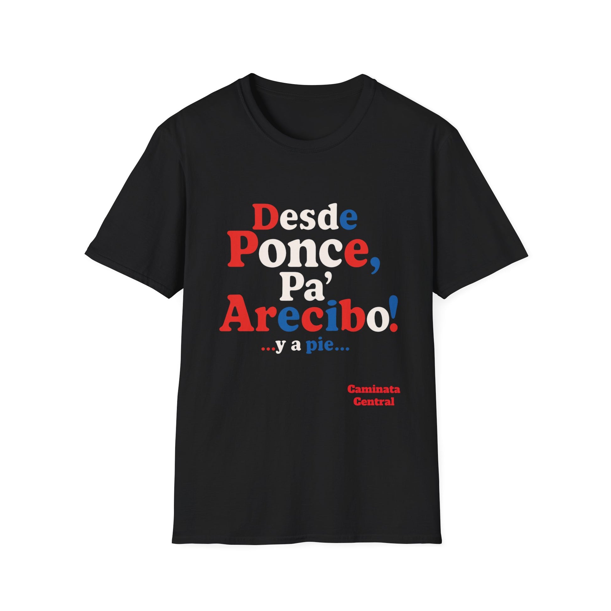 De Ponce P'a Arecibo - Caminata Central T-Shirt, Casual Wear