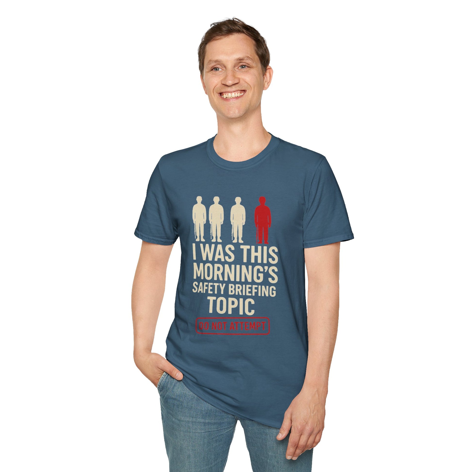 "I Was This Morning’s Safety Briefing Topic" – Funny Military T-Shirt