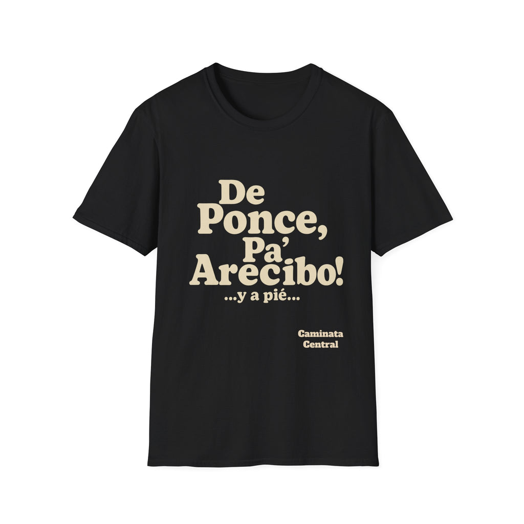 De Ponce P'a Arecibo - Caminata Central T-Shirt, Casual Wear