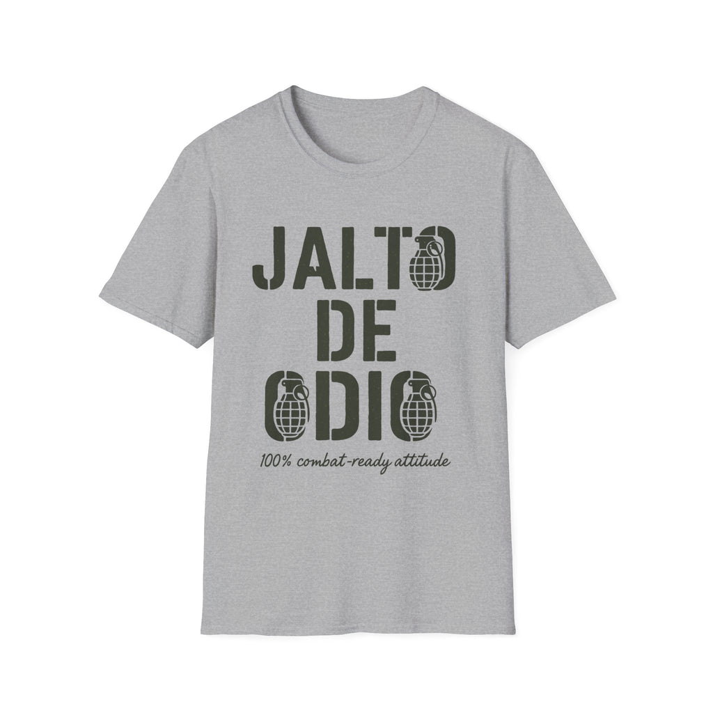 “Jalto de Odio” – Funny Military T-Shirt for the Unit’s Most Negative Hero