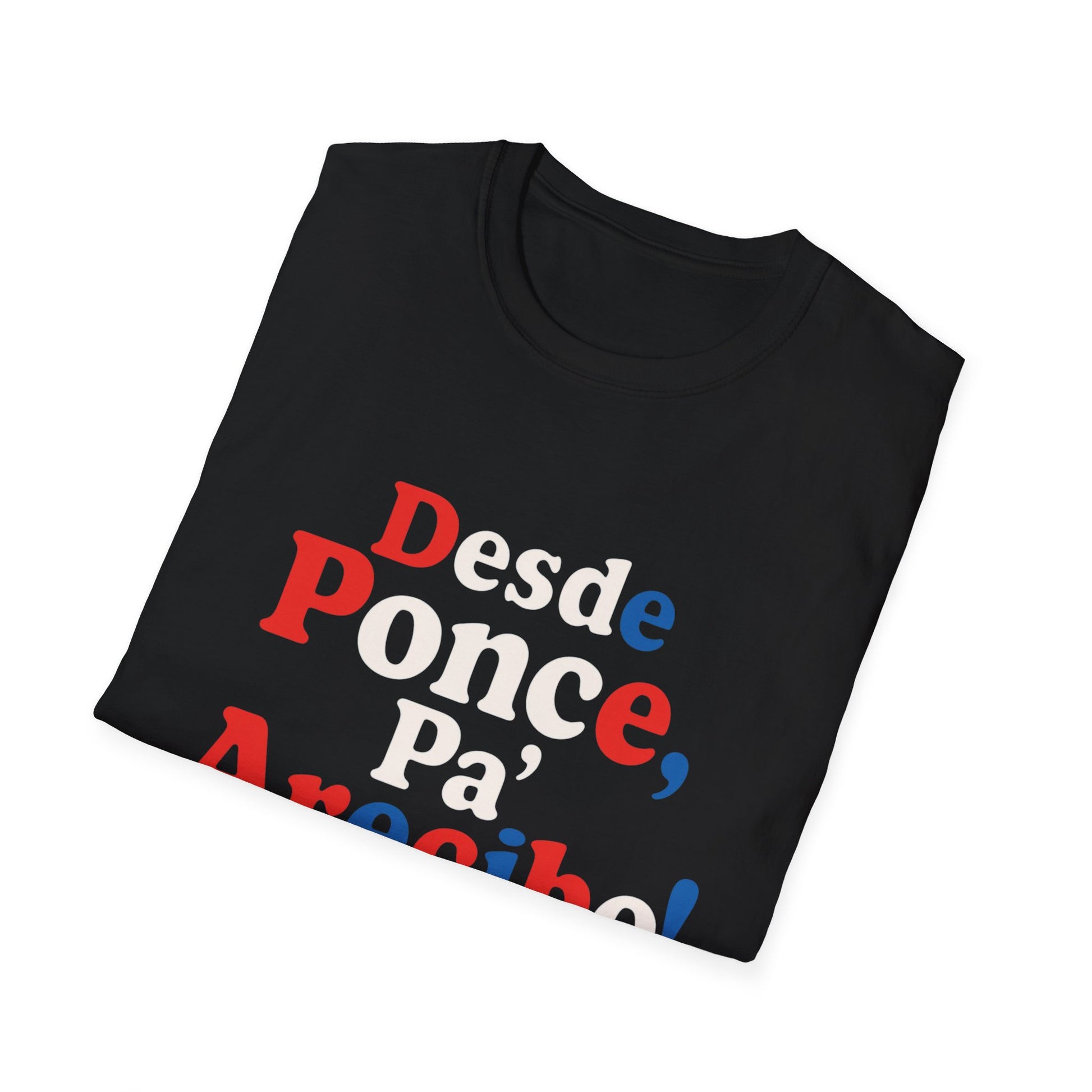 De Ponce P'a Arecibo - Caminata Central T-Shirt, Casual Wear