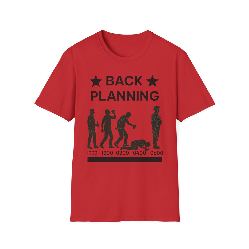 "Back-Planning My Hangover " – Funny Military T-Shirt