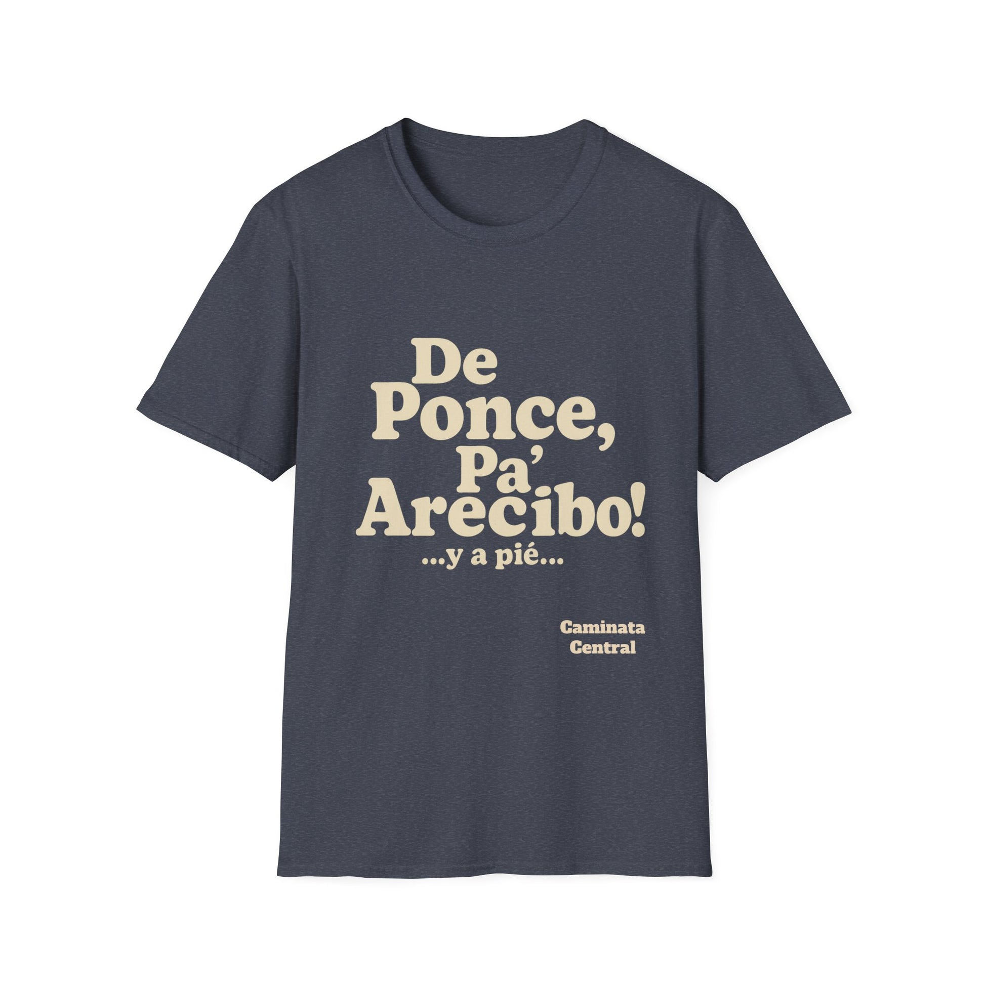 De Ponce P'a Arecibo - Caminata Central T-Shirt, Casual Wear