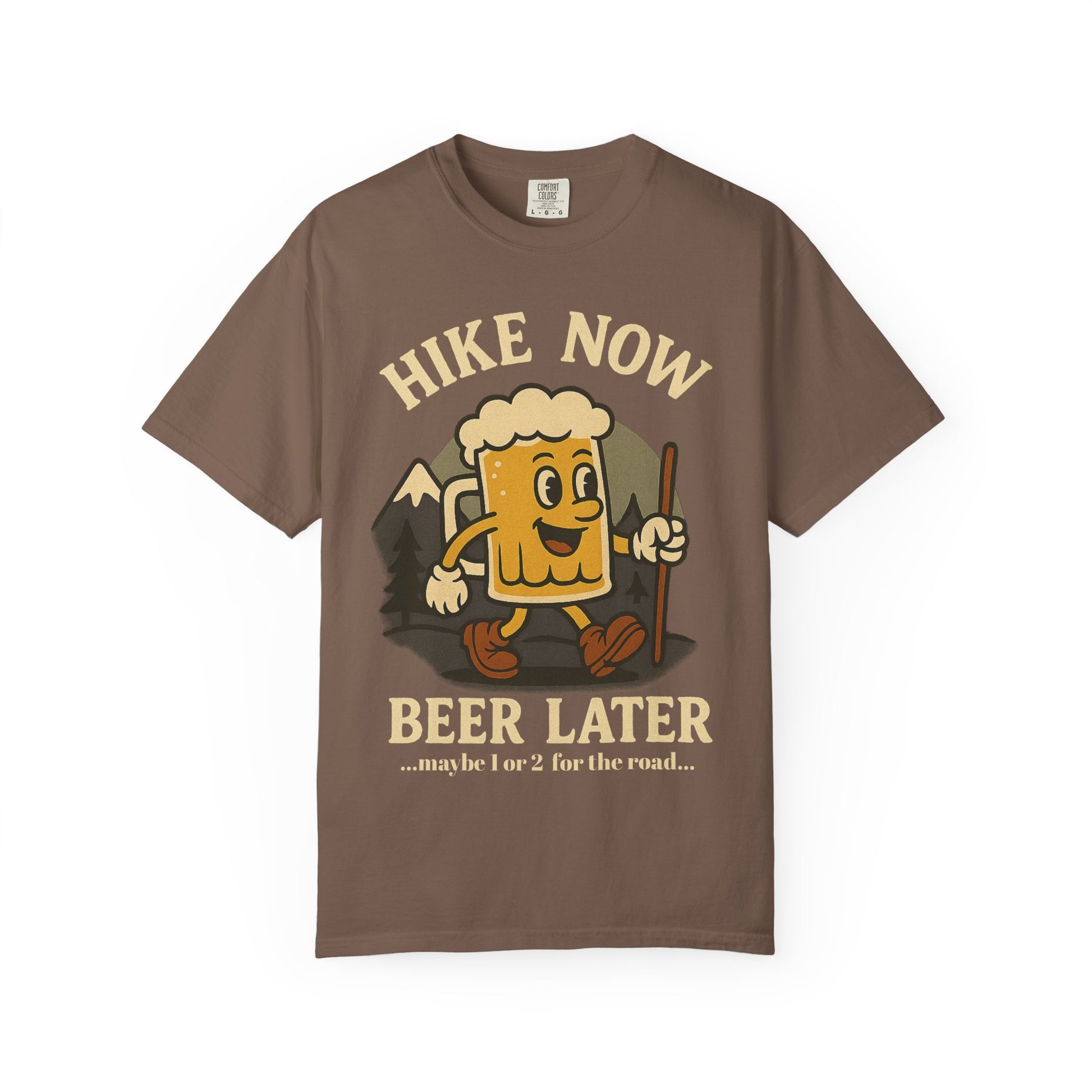 Hike Now, Beer Later…Maybe 1 or 2 for the Road – Funny Hiking Beer T-Shirt