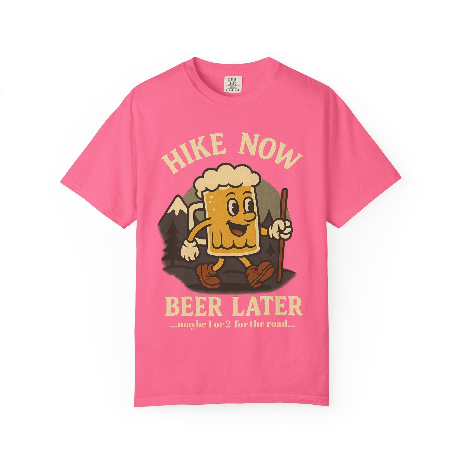 Hike Now, Beer Later…Maybe 1 or 2 for the Road – Funny Hiking Beer T-Shirt