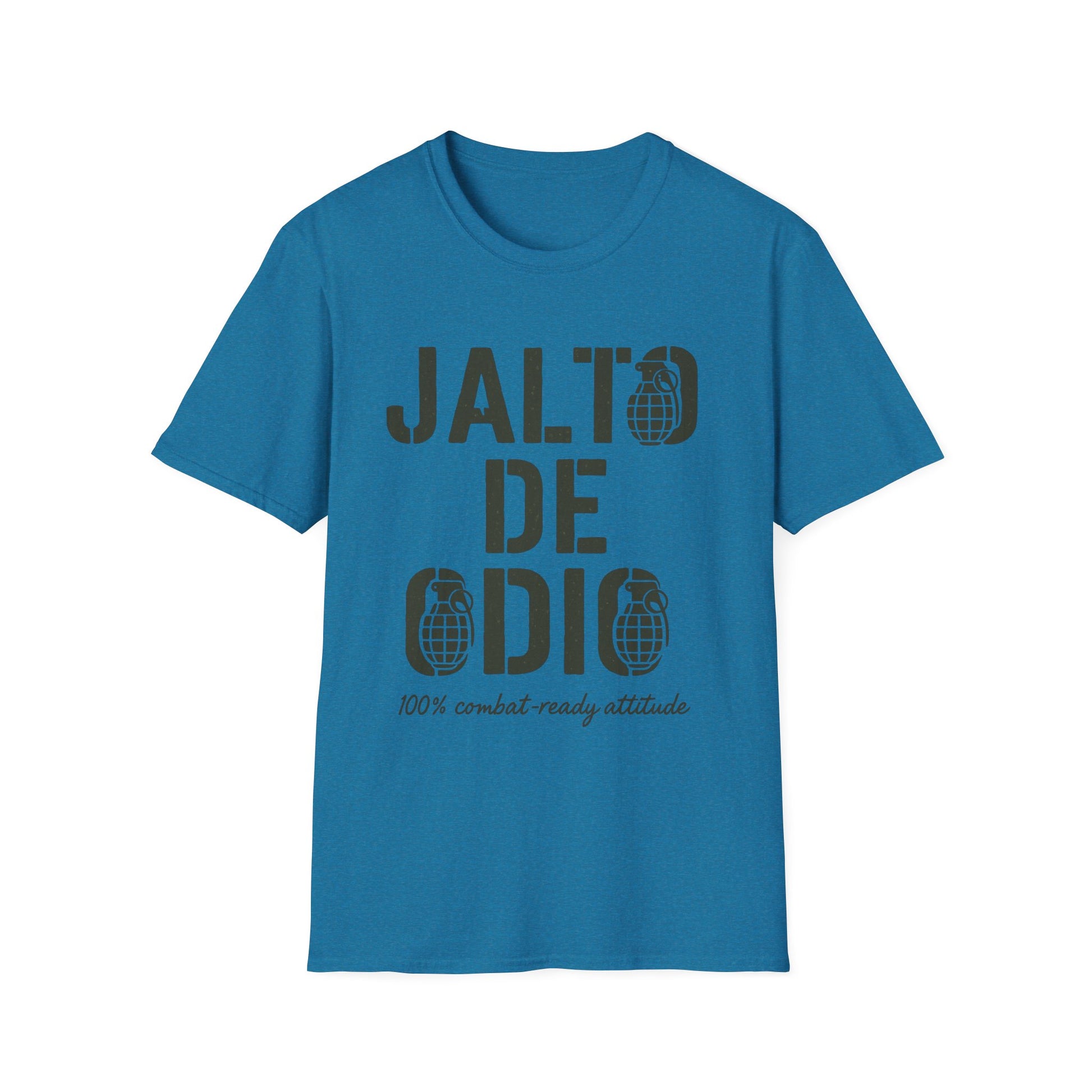 “Jalto de Odio” – Funny Military T-Shirt for the Unit’s Most Negative Hero