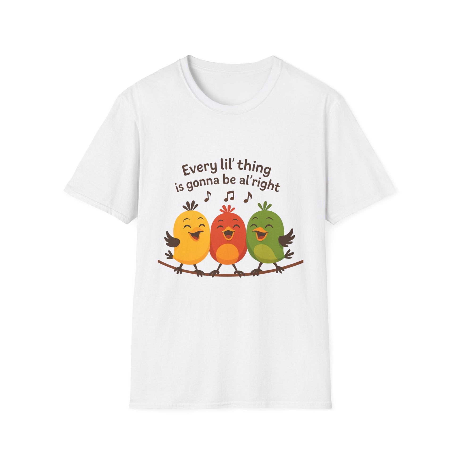 3 Little Birds Funny T-Shirt – “Every li'l thing, is gonna be alright” Edition