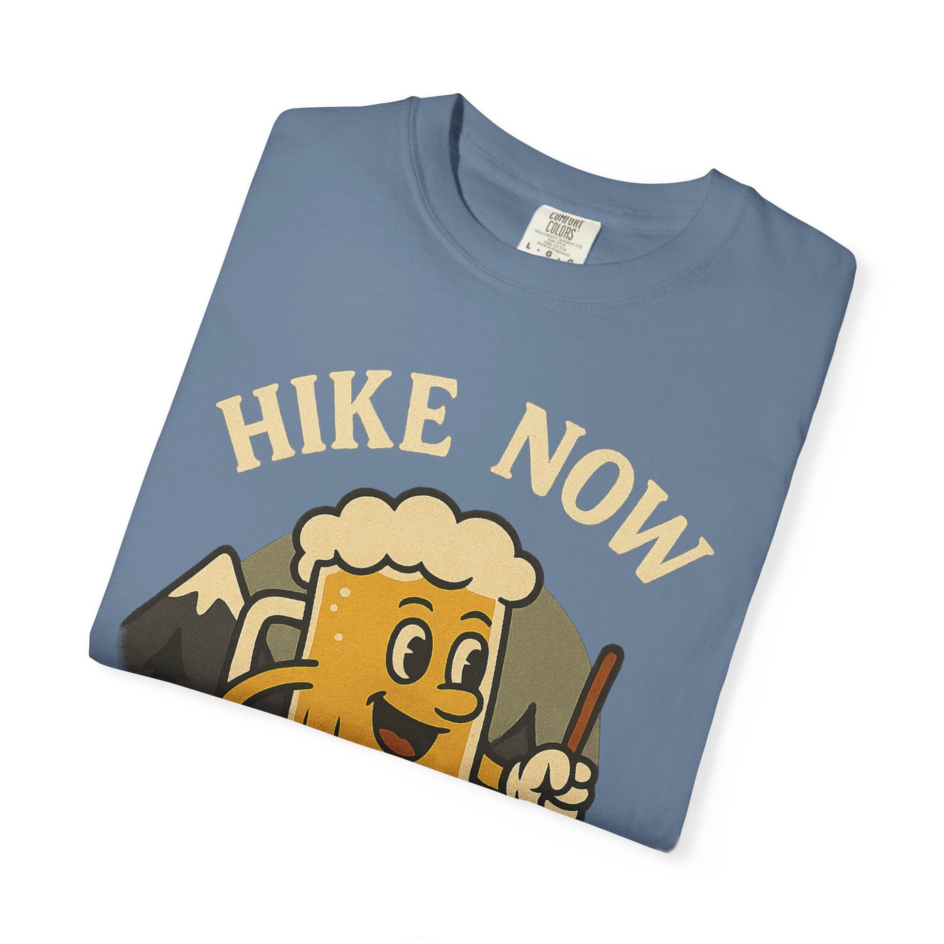 Hike Now, Beer Later…Maybe 1 or 2 for the Road – Funny Hiking Beer T-Shirt