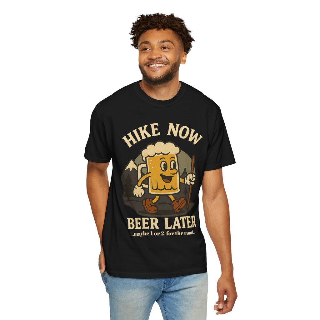 Hike Now, Beer Later…Maybe 1 or 2 for the Road – Funny Hiking Beer T-Shirt
