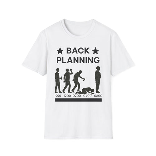 "Back-Planning My Hangover " – Funny Military T-Shirt