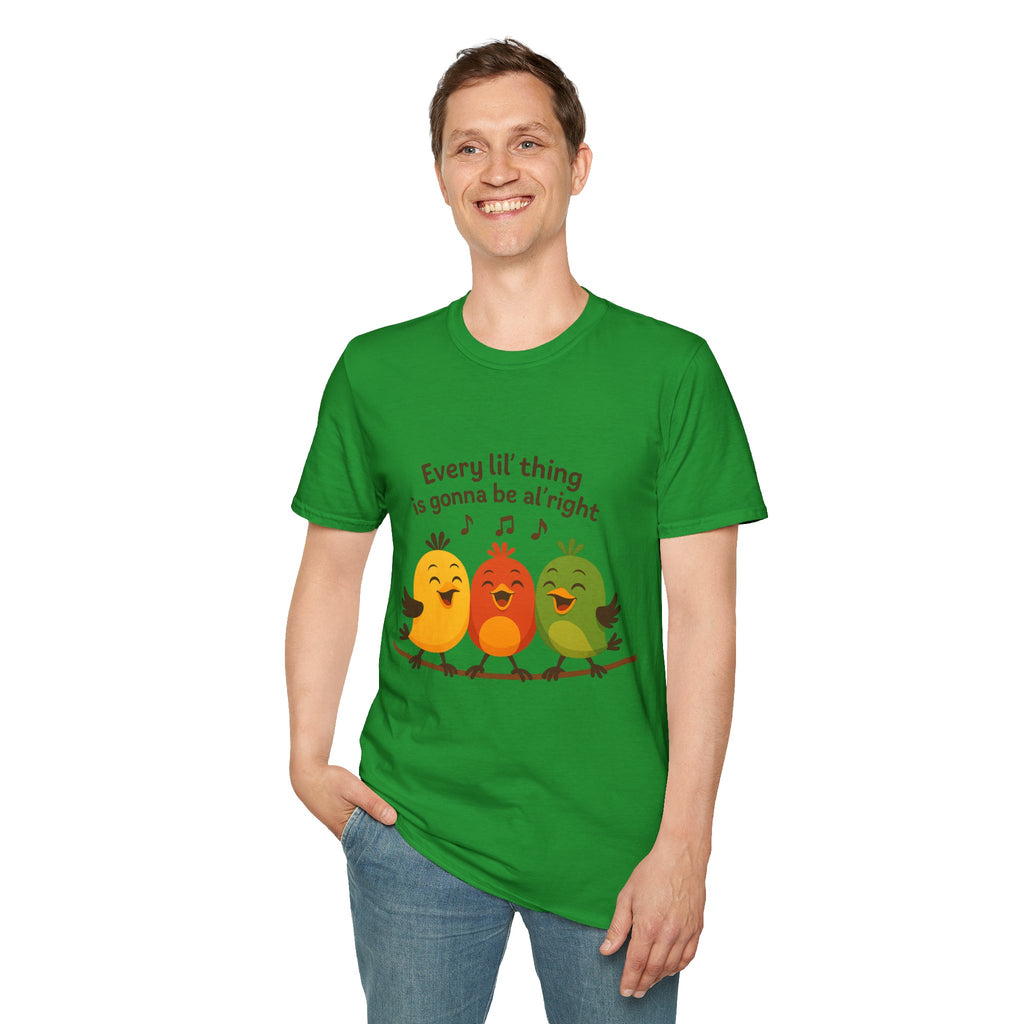 3 Little Birds Funny T-Shirt – “Every li'l thing, is gonna be alright” Edition