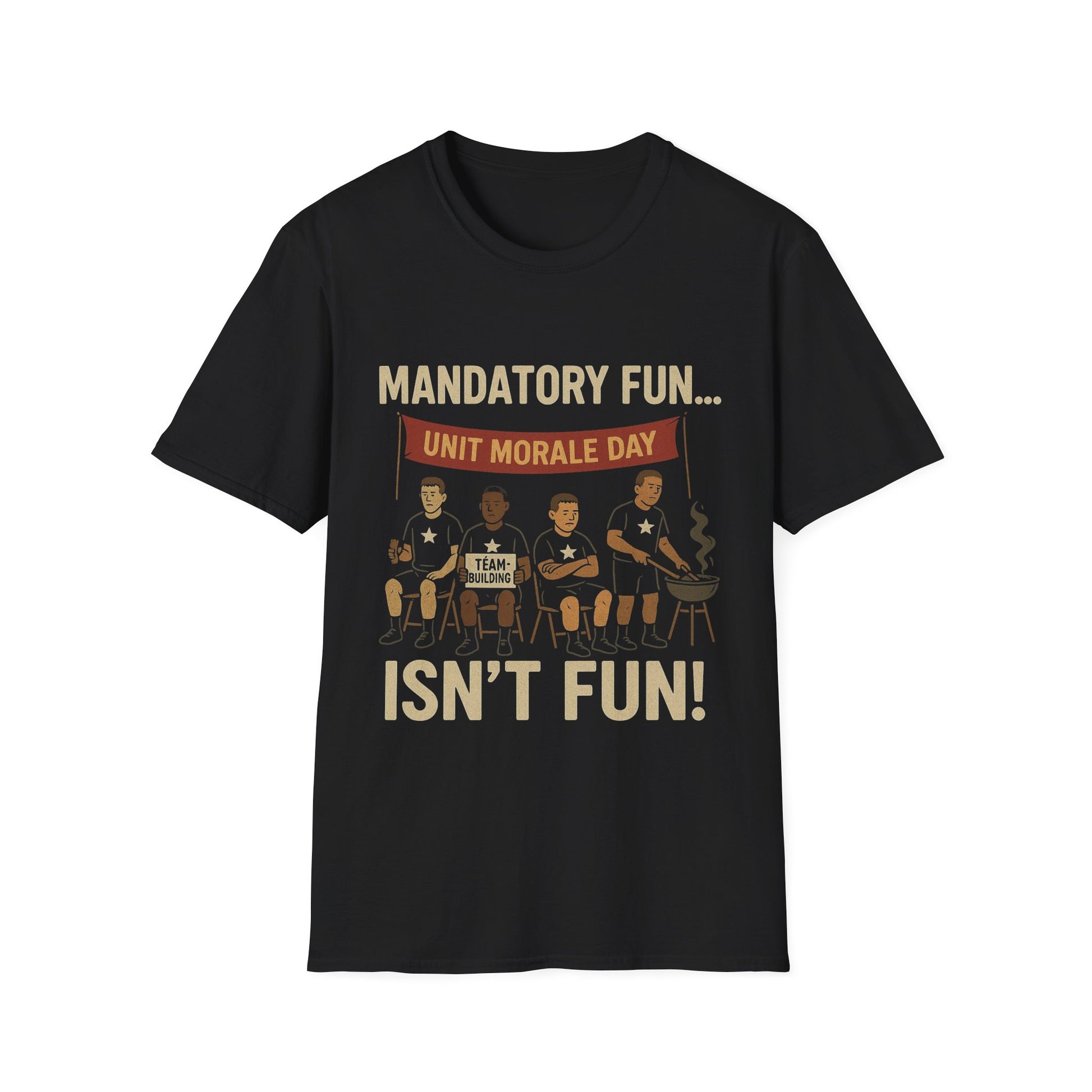 "Mandatory Fun Isn’t Fun" – Funny Military T-Shirt