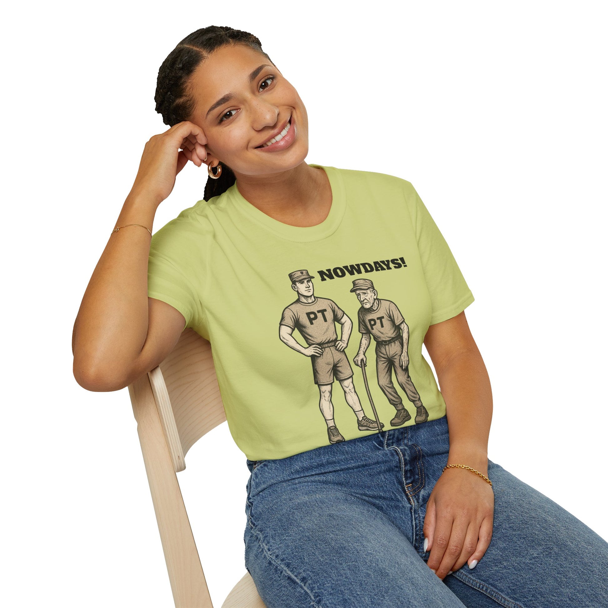 Funny Military T-Shirt: “NOWDAYS”