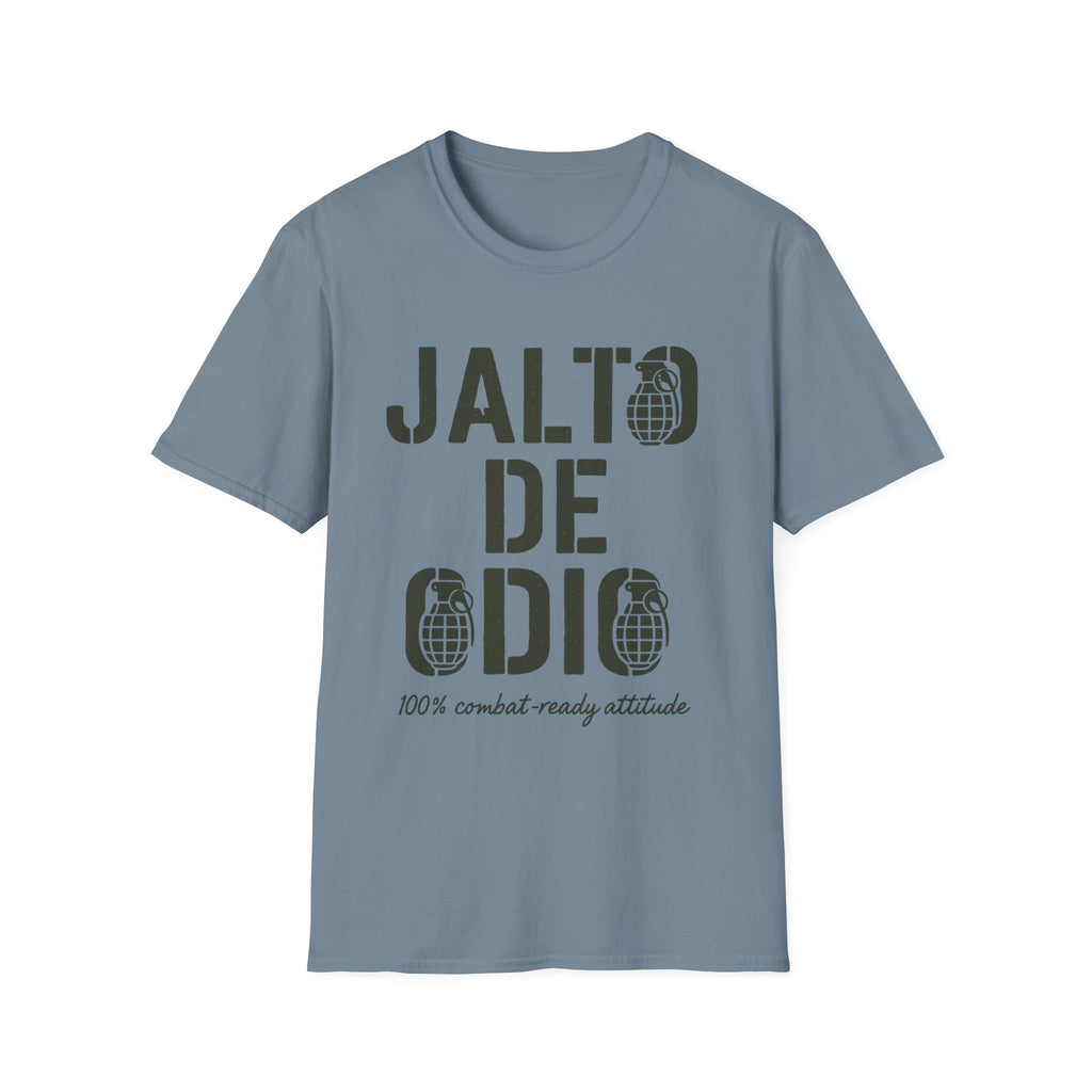 “Jalto de Odio” – Funny Military T-Shirt for the Unit’s Most Negative Hero