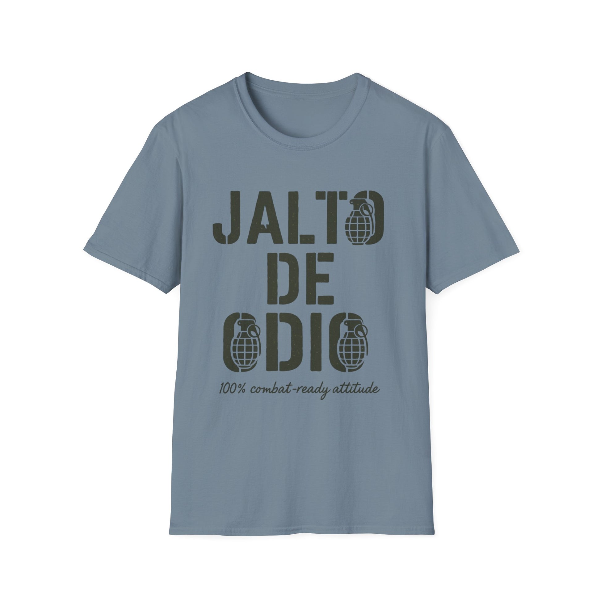 “Jalto de Odio” – Funny Military T-Shirt for the Unit’s Most Negative Hero