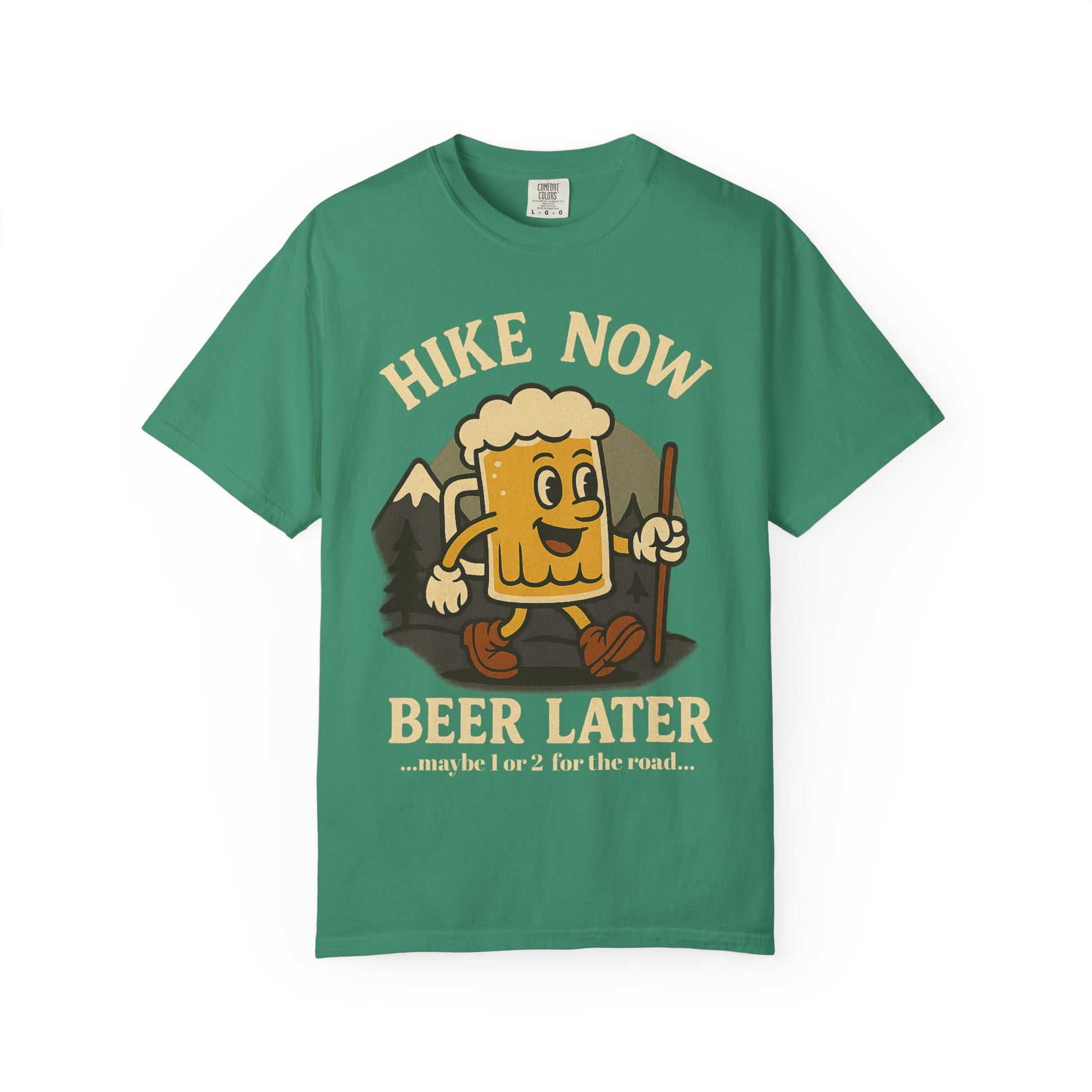 Hike Now, Beer Later…Maybe 1 or 2 for the Road – Funny Hiking Beer T-Shirt