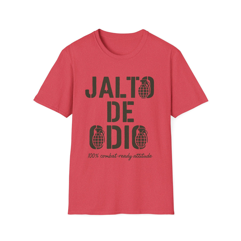 “Jalto de Odio” – Funny Military T-Shirt for the Unit’s Most Negative Hero
