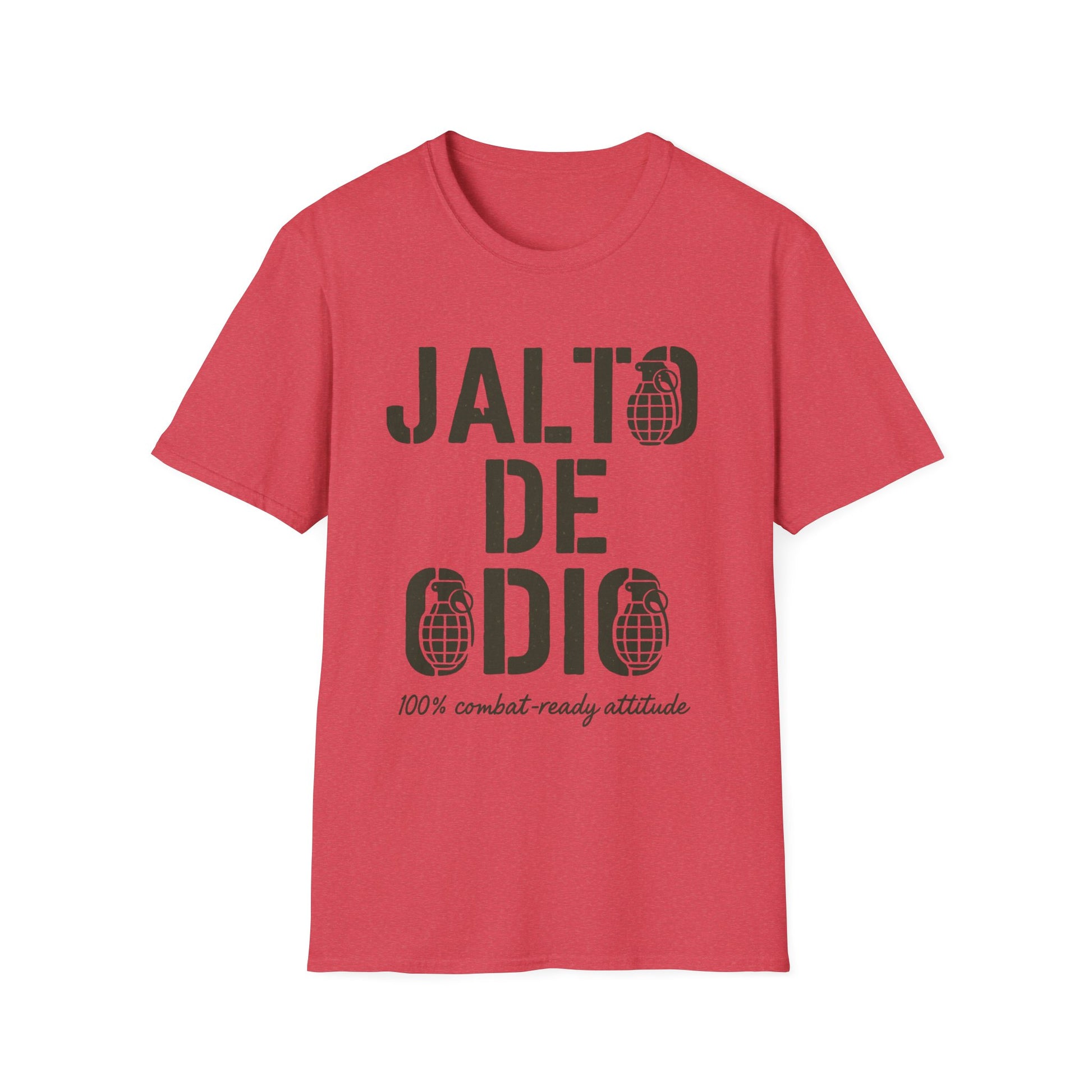“Jalto de Odio” – Funny Military T-Shirt for the Unit’s Most Negative Hero