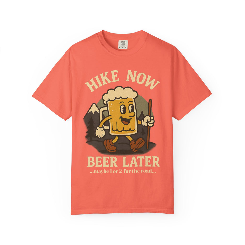 Hike Now, Beer Later…Maybe 1 or 2 for the Road – Funny Hiking Beer T-Shirt