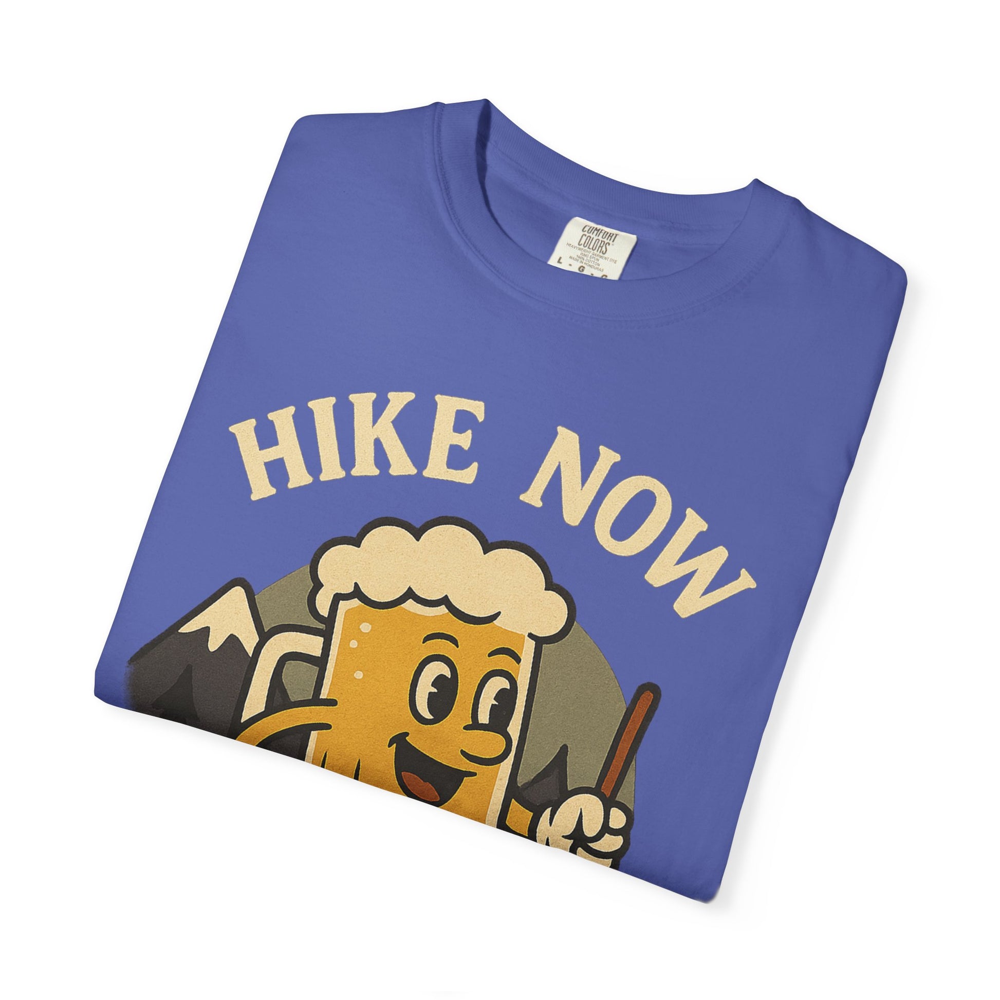 Hike Now, Beer Later…Maybe 1 or 2 for the Road – Funny Hiking Beer T-Shirt