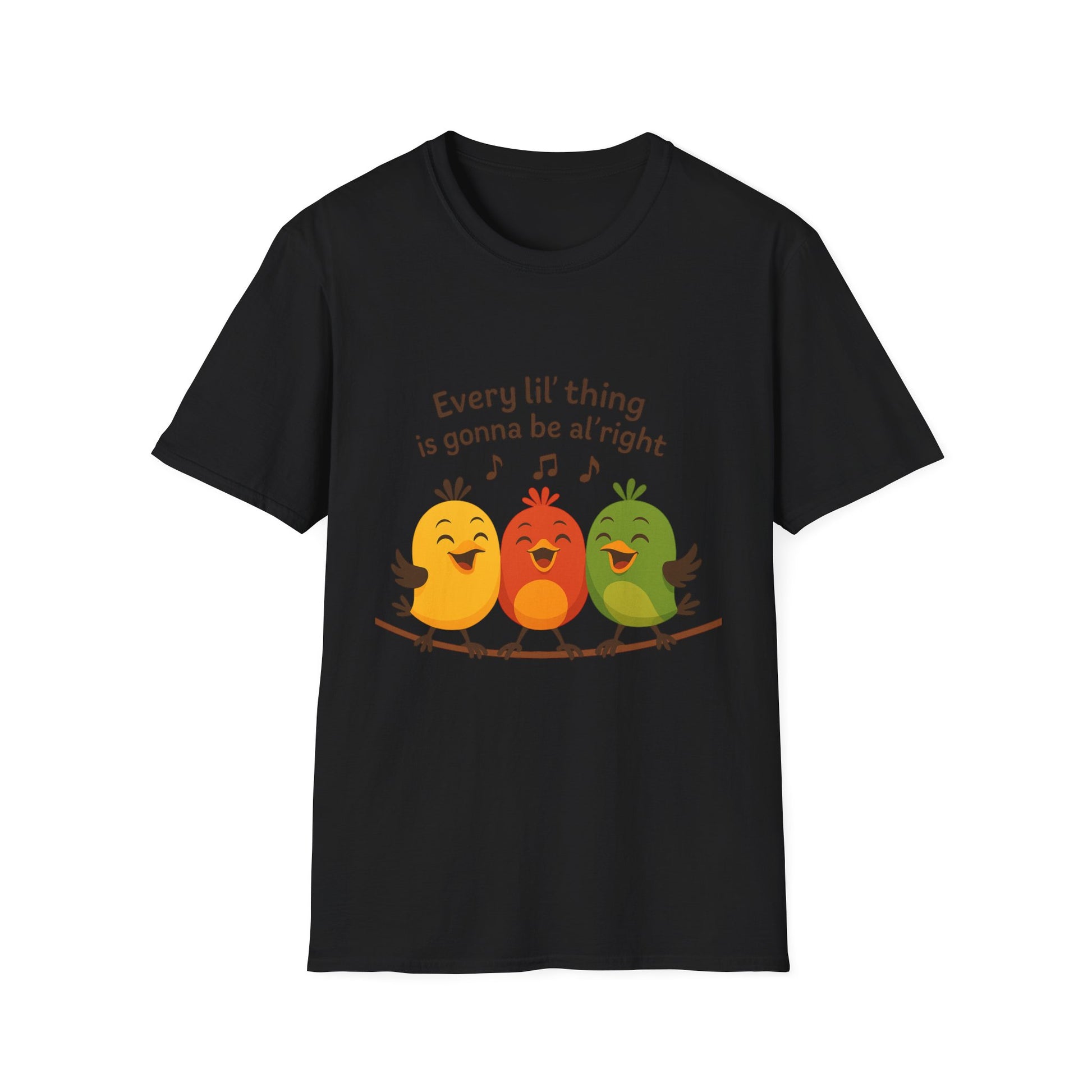 3 Little Birds Funny T-Shirt – “Every li'l thing, is gonna be alright” Edition