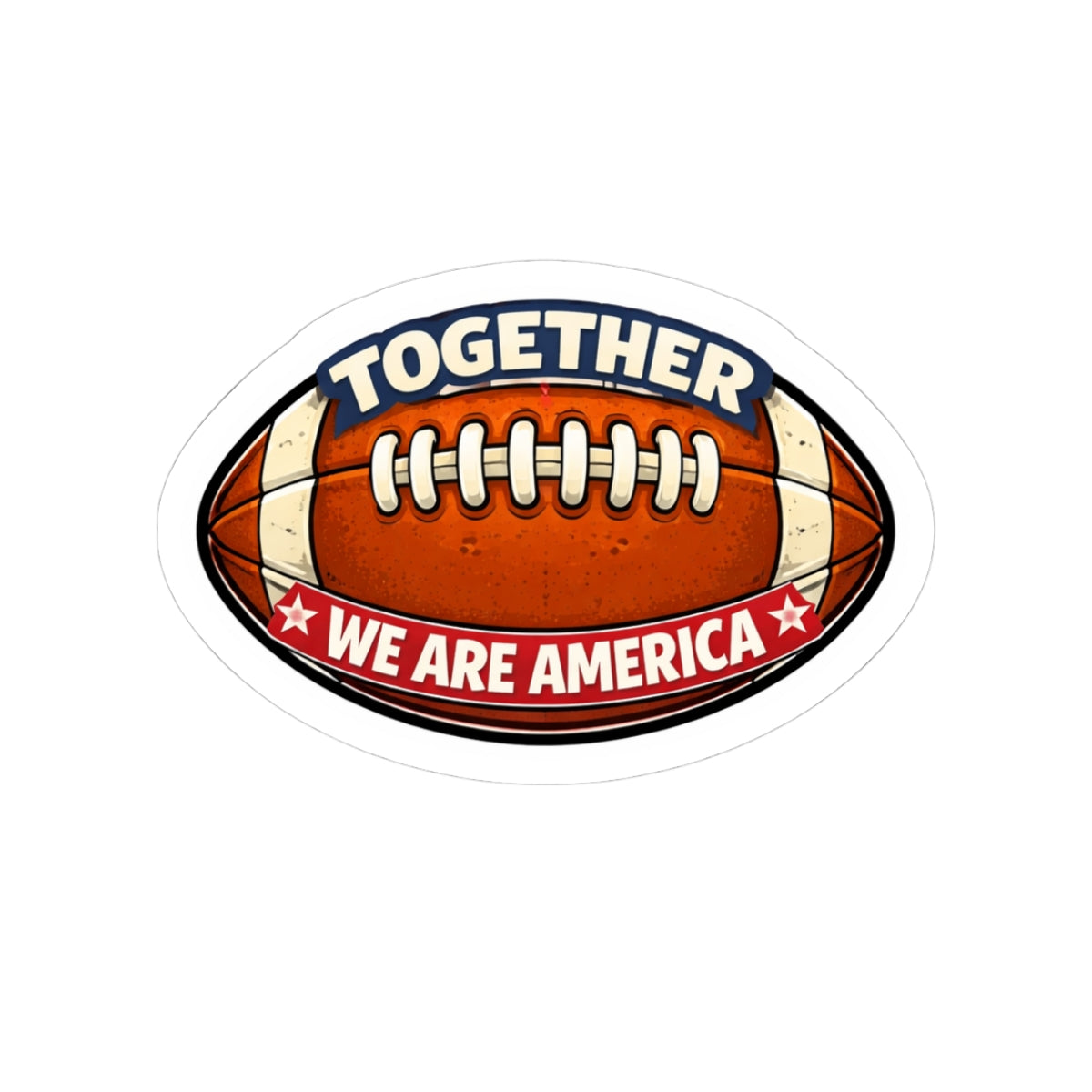 Football "Together We are America", Kiss-Cut Sticker