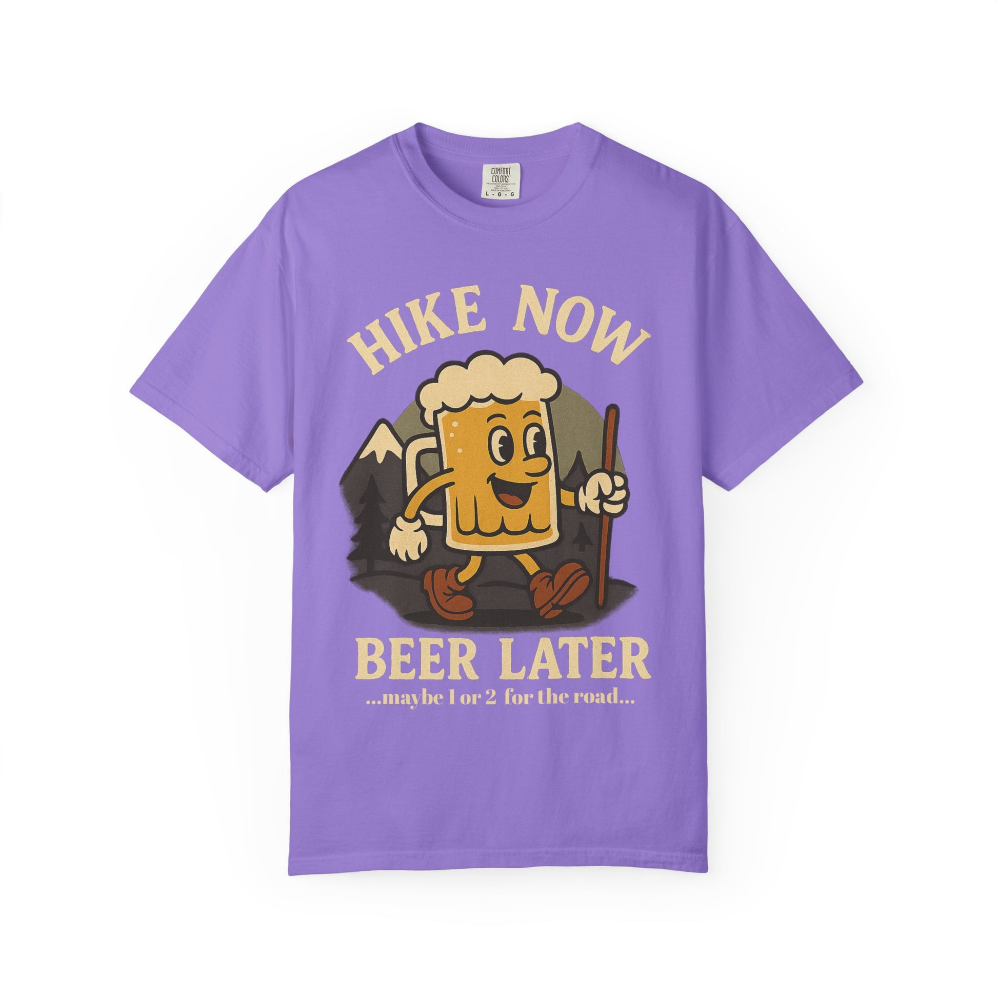 Hike Now, Beer Later…Maybe 1 or 2 for the Road – Funny Hiking Beer T-Shirt