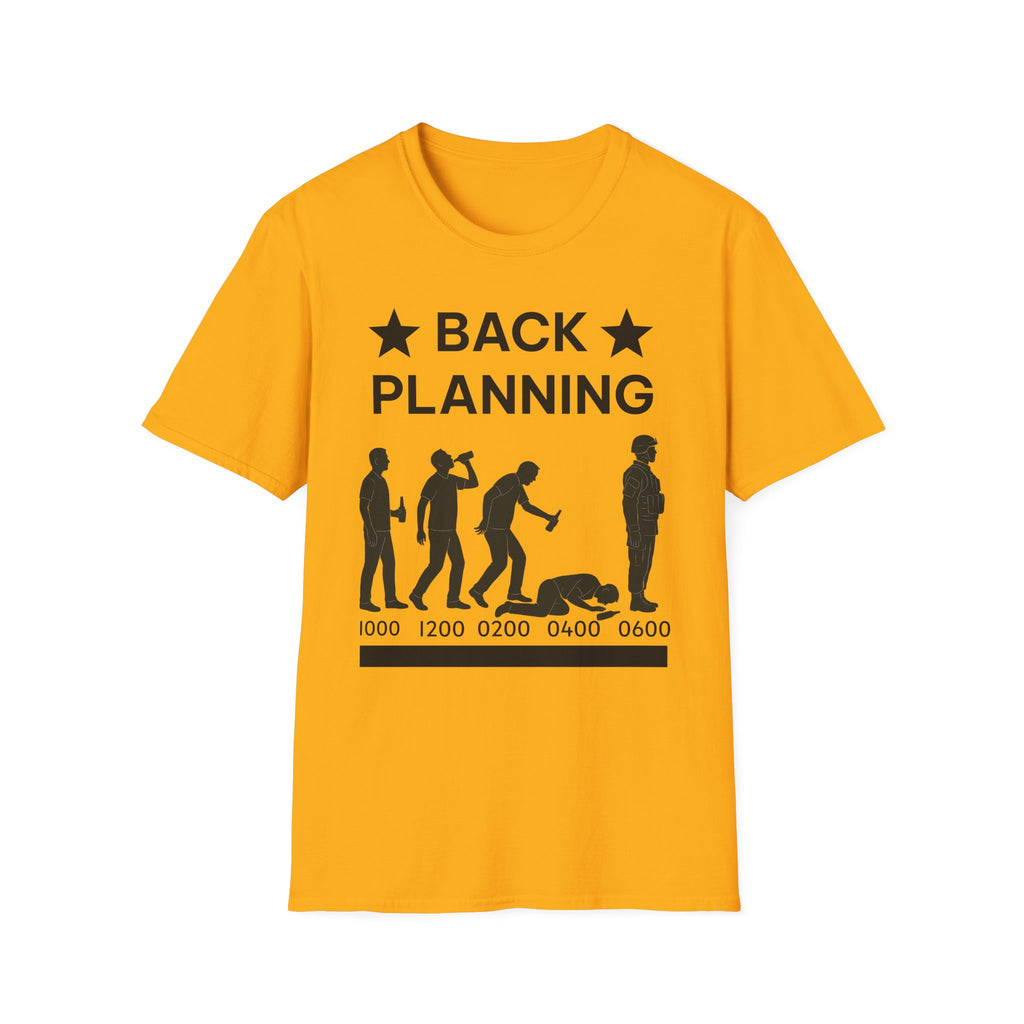 "Back-Planning My Hangover " – Funny Military T-Shirt