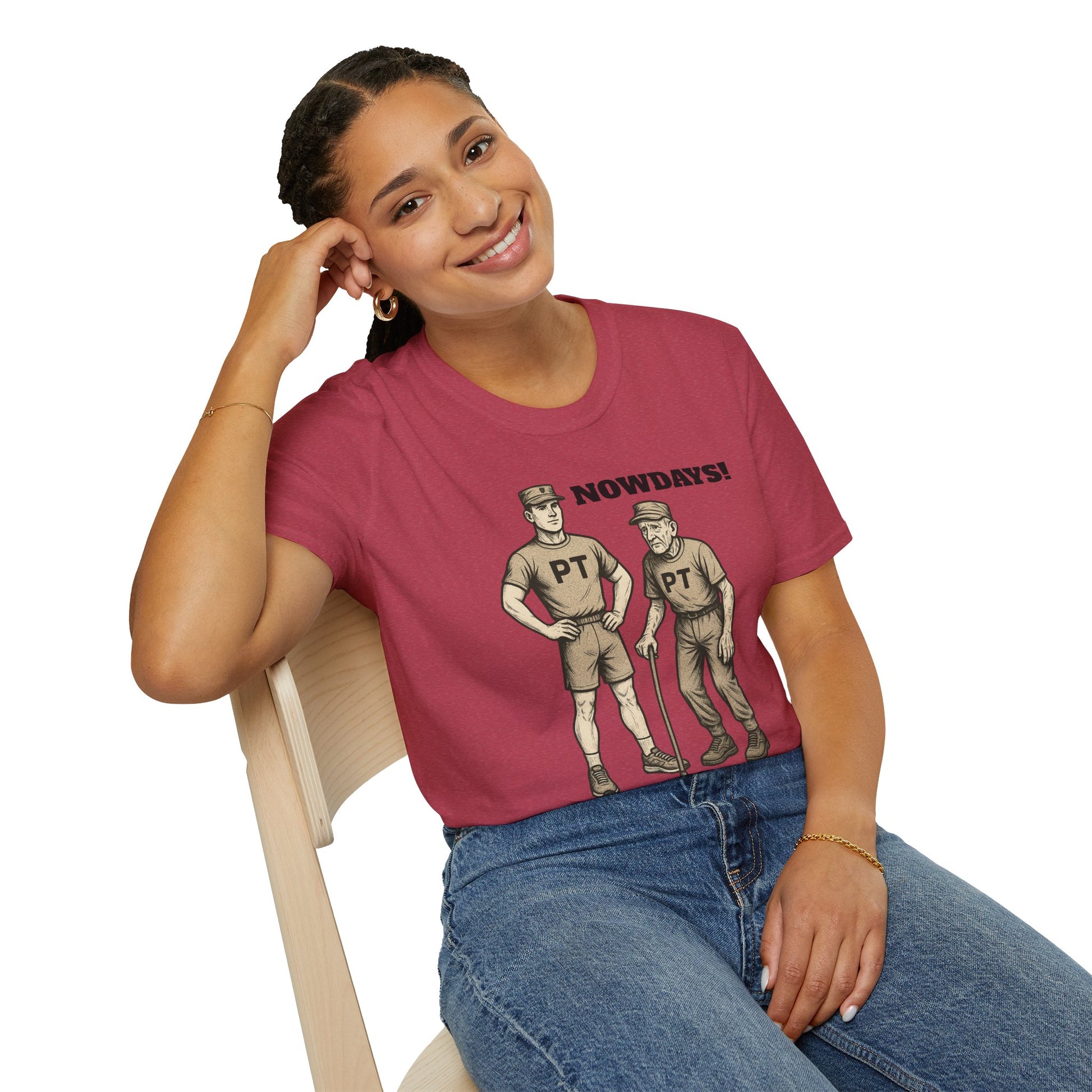 Funny Military T-Shirt: “NOWDAYS”